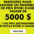 Gagnez Un ensemble de prix RYOBI (Valeur de 5000 $)