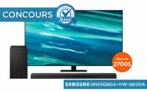 Gagnez un téléviseur + une barre de son Samsung (Valeur de 2700 $)