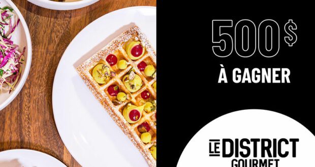 Gagnez une carte-cadeau District Gourmet de 500 $