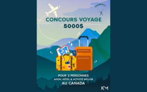 Gagne un voyage pour 2 personnes au Canada (Valeur de 5000 $)