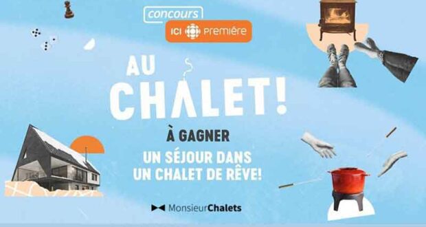 Gagnez un séjour dans un chalet de rêve (Valeur de 5000 $)