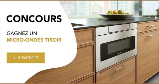 Gagnez un Micro-ondes tiroir (Valeur de 1800 $)