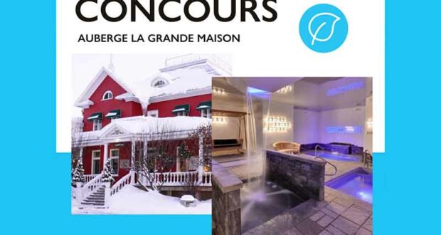 Gagnez un séjour relaxant à l'Auberge de la grande maison