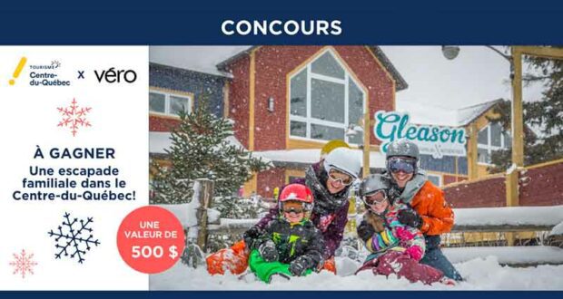 Gagnez une escapade familiale dans le Centre-du-Québec