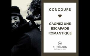 Gagnez une escapade romantique au Sheraton Saint-Hyacinthe Hotel