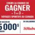 Gagnez 3 voyages sportifs au Canada (5000 $ chacun)