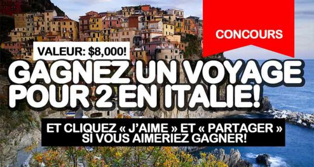 Gagnez un voyage en Italie (Valeur de 8000 $)