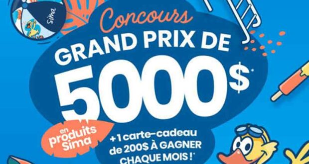 Gagnez un grand prix de 5000 $ en produits Sima