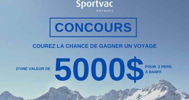 Gagnez Un voyage pour 2 personnes à Banff (Valeur de 5000 $)