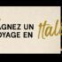 Gagnez un voyage pour deux personnes en Italie (5000 $)