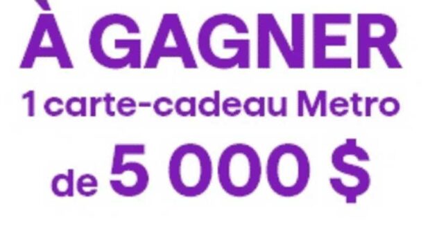 Gagnez une carte cadeau épicerie Metro de 5000 $