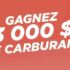 Gagnez 12 cartes cadeaux carburant de 3000 $ chacune