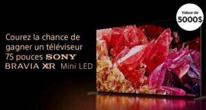 Gagnez un téléviseur 75 pouces Mini LED Sony (valeur de 5000 $)
