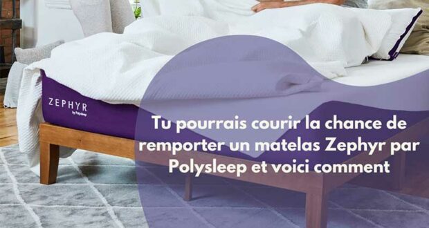 Gagnez 2 matelas Zephyr haut de gamme