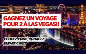 Gagnez 5 voyages pour 2 personnes à Las Vegas (7922 $ chacun)
