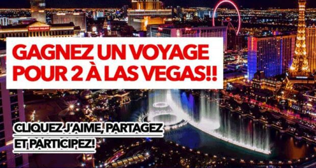 Gagnez 5 voyages pour 2 personnes à Las Vegas (7922 $ chacun)