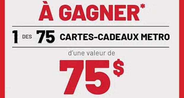 Gagnez 75 cartes cadeaux épicerie Metro de 75$