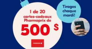 Gagnez 100 cartes-cadeaux Pharmaprix de 500 $ chacune