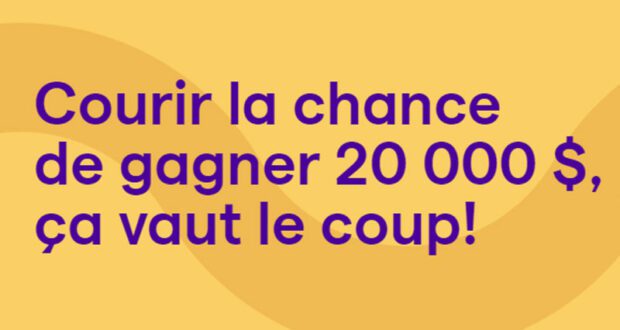 Gagnez Un chèque de 20 000 $