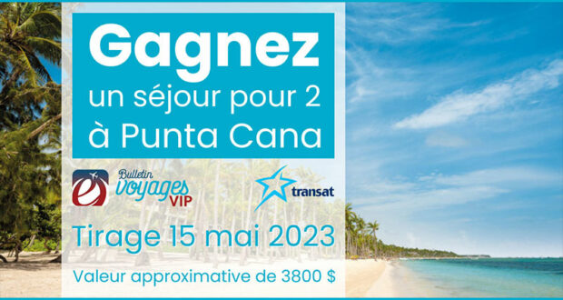 Gagnez Un voyage d'une semaine pour 2 à Punta Cana de 3800 $