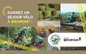 Gagnez Un séjour vélo pour 2 personnes à Bromont