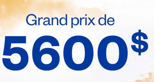 Un prix de 5600 $ à gagner