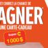Une carte-cadeau de 1000 $ à remporter