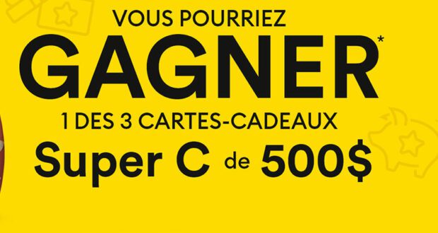 3 cartes-cadeaux Super C de 500 $ à gagner