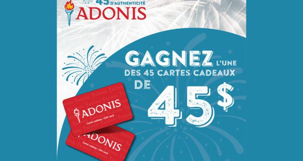 45 cartes cadeaux Adonis de 45$ à gagner