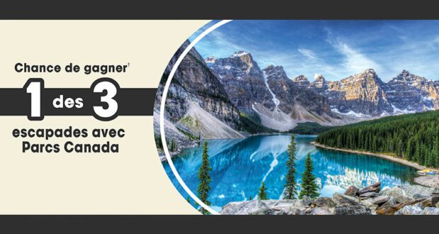 Gagnez 3 escapades avec Parcs Canada (10 000 $ chacune)