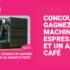 Gagnez une machine à espresso + un an de café (2350 $)