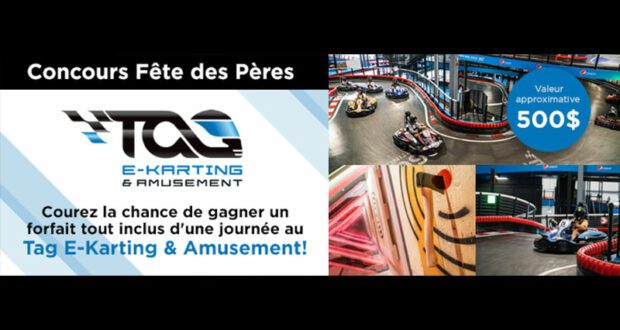 Un forfait au Tag E-Karting & Amusement de 500 $ à gagner