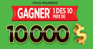 Gagnez 1 des 10 prix de 10 000 $ chacun