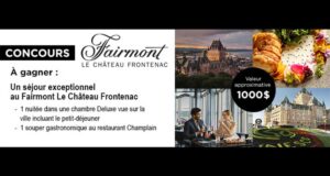 Un séjour au Fairmont Le Château Frontenac de 1000 $ à gagner