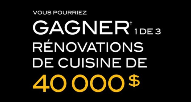 Gagnez 3 rénovations de cuisine de 40 000 $ chacune