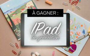 Gagnez un iPad 9ème génération avec écran Retina de 10.2po