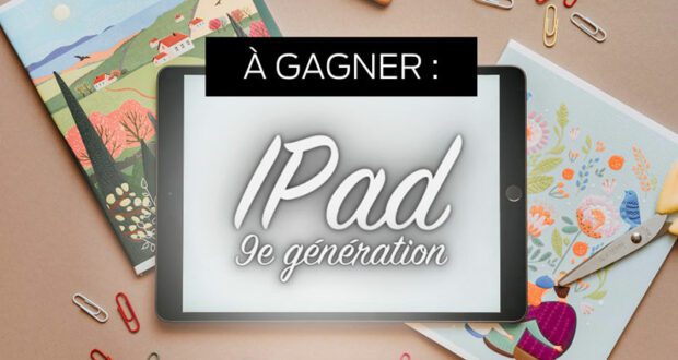 Gagnez un iPad 9ème génération avec écran Retina de 10.2po