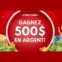 3 X 500 $ à gagner