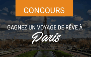 Gagnez Un voyage pour 2 personnes à Paris