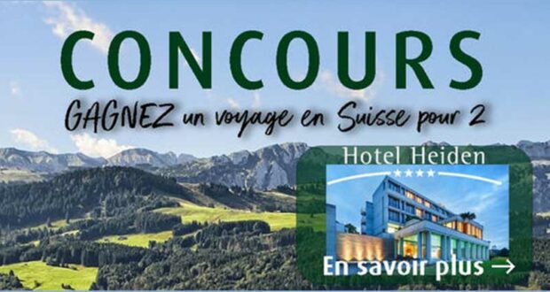 Gagnez Un voyage pour deux en Suisse de 7500 $