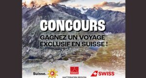 Gagnez Un séjour dans le Valais en Suisse (Valeur de 7900 $)