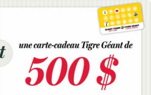 Gagnez 500 $ pour magasiner chez Tigre Géant