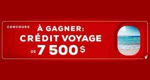 Gagnez Un Crédit Voyage d'une valeur de 7500 $