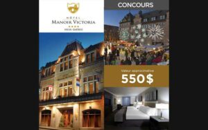 Remportez Un séjour à l’Hôtel Manoir Victoria