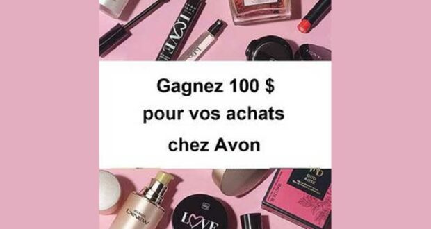 Gagnez 100 $ pour l’achat de produits Avon