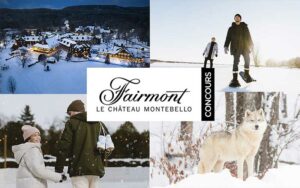 Gagnez Un séjour au Fairmont Le Château Montebello (1200 $)