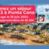 Gagnez Un voyage de 7 nuits pour 2 à Punta Cana (5500 $)