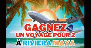 Gagnez un voyage pour 2 d’une semaine tout inclus à Riviera Maya