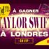 Gagnez Un voyage à Londres pour voir Taylor Swift (7500 $)