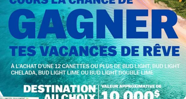 Gagne tes vacances de rêve (10 000 $)